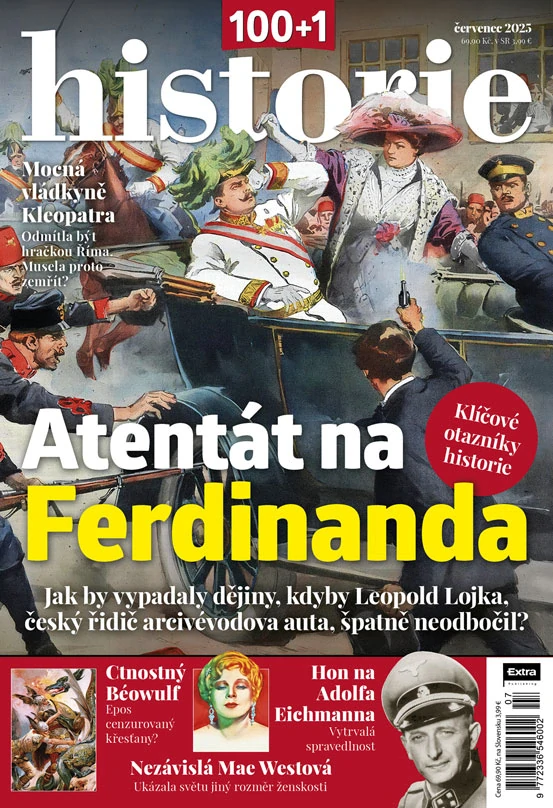 100+1 historie 7/2025 - Atentát na Ferdinanda
