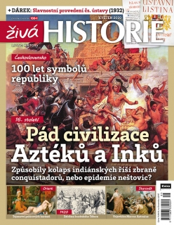 Živá historie 5/2020 - Pád civilizace Aztéků a Inků