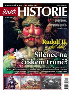 Živá historie 1-2/2011 - Šílenec na českém trůně?
