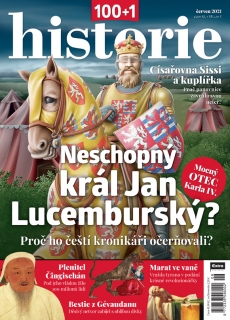 100+1 historie 6/2021 - Neschopný král Jan Lucemburský?