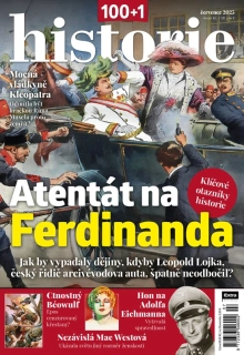 100+1 historie 7/2025 - Atentát na Ferdinanda