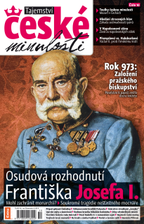 Tajemství české minulosti 5/2011 (10) - Osudová rozhodnutí Františka Josefa I.
