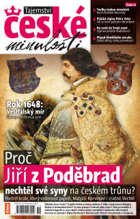 Tajemství české minulosti 6/2011 (11) - Proč Jiří z Poděbrad nechtěl své syny na českém trůnu?