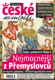 Tajemství české minulosti 6/2014 (31) - Nejmocnější z Přemyslovců