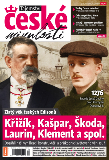 Tajemství české minulosti 7-8/2015 (42) - Křižík, Kašpar, Škoda, Laurin, Klement a spol.