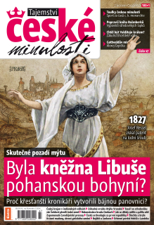 Tajemství české minulosti 1-2/2016 (47) - Byla kněžna Libuše pohanskou bohyní?