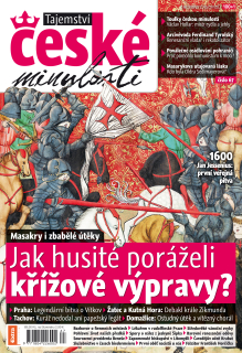 Tajemství české minulosti 1-2/2018 (67) - Jak husité poráželi křížové výpravy?