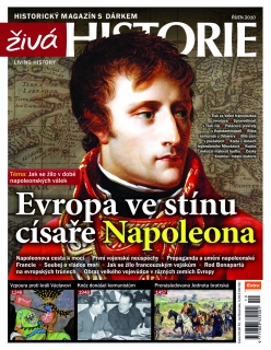 Živá historie 10/2010 - Evropa ve stínu císaře Napoleona