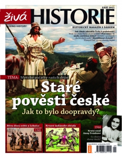Živá historie 9/2011 - Staré pověsti české