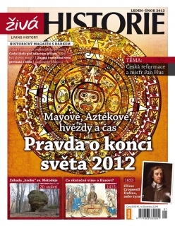 Živá historie 1-2/2012 - Pravda o konci světa 2012