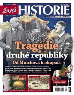 Živá historie 10/2013 - Tragédie druhé republiky
