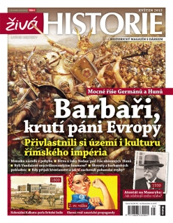 Živá historie 5/2015 - Barbaři, krutí páni Evropy