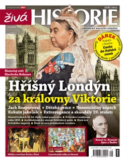 Živá historie 9/2015 - Hříšný Londýn za královny Viktorie