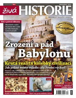 Živá historie 12/2015 - Zrození a pád Babylonu