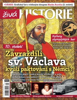 Živá historie 9/2016 - Zavraždili sv. Václava kvůli paktování s Němci?