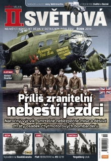 II. světová 10/2014 - Příliš zranitelní nebeští jezdci